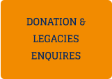 DONATION & LEGACIES ENQUIRES